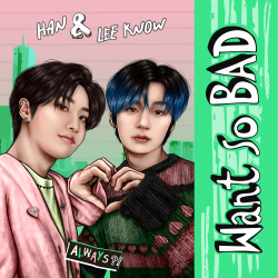 Box Lee Know & Han - WANT SO BAD